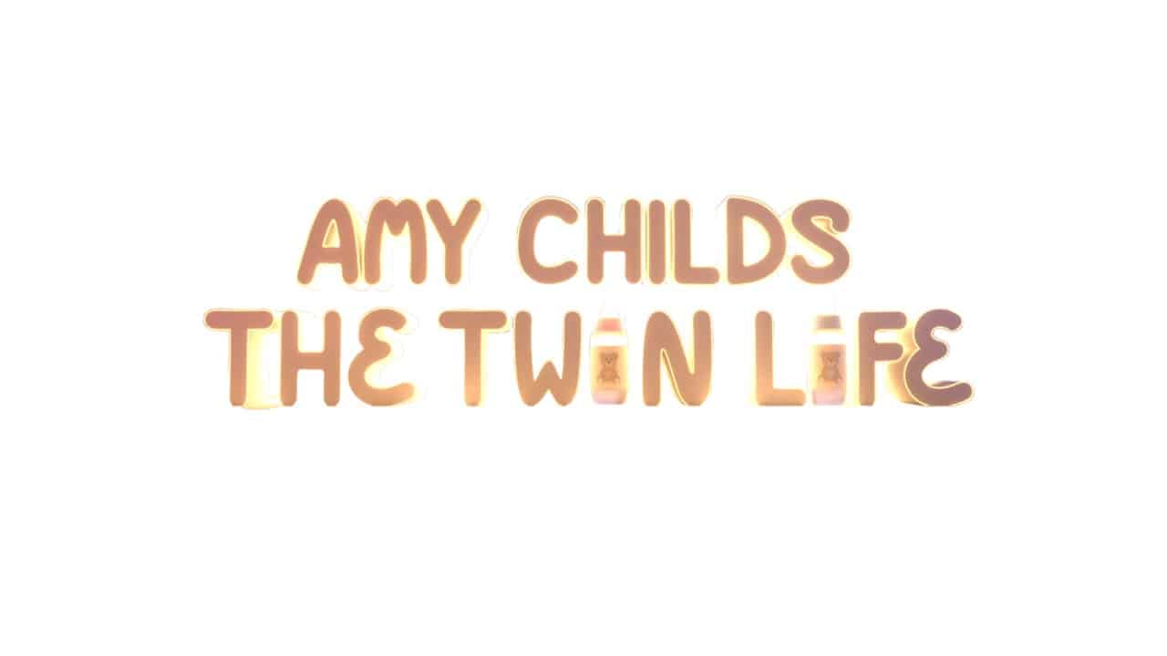 Brand New Two-Part Series: Amy Childs: The Twin Life